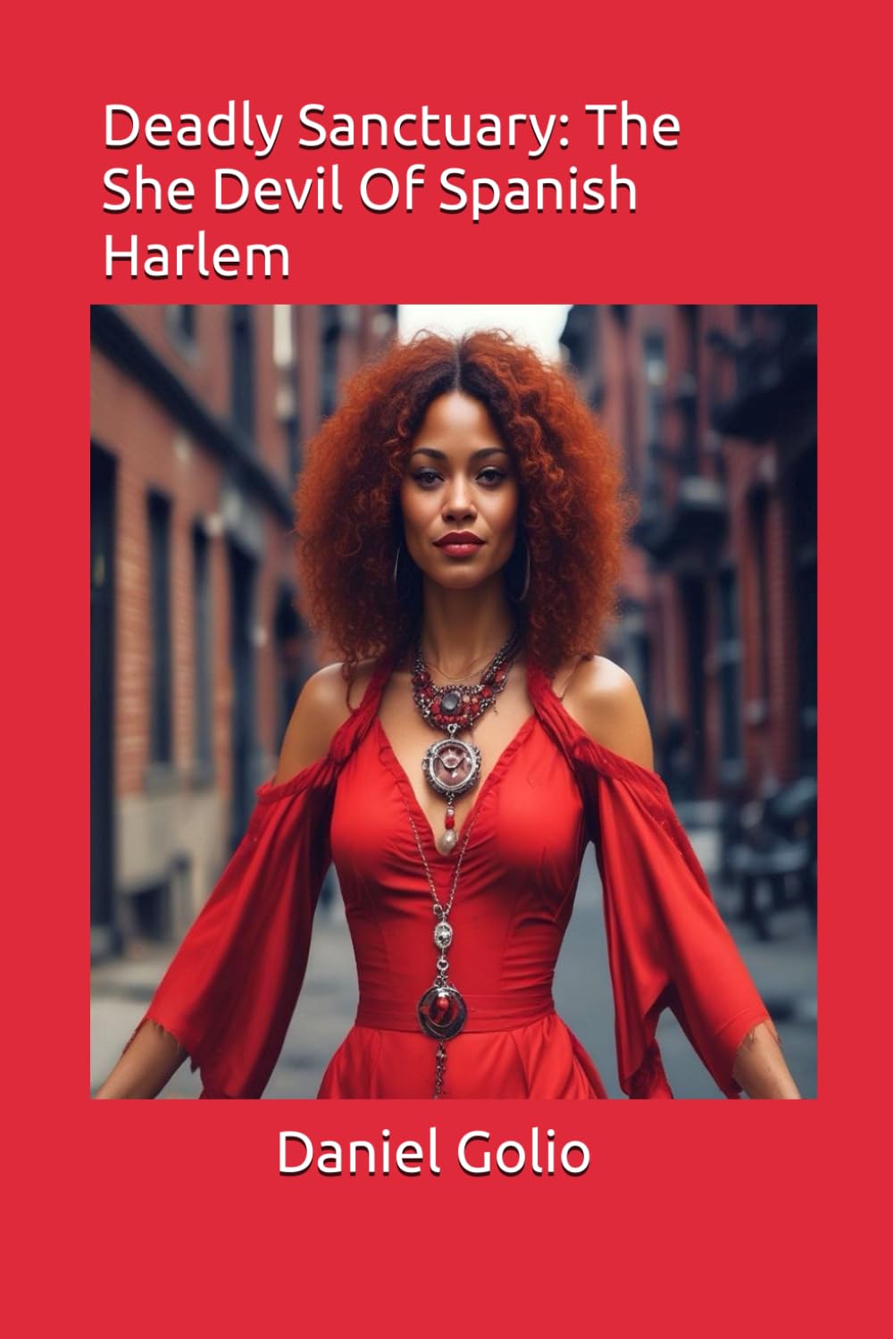 Deadly Sanctuary: The She Devil of Spanish Harlem
